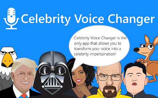 Celebrity Voice Changer - Chrome Extension