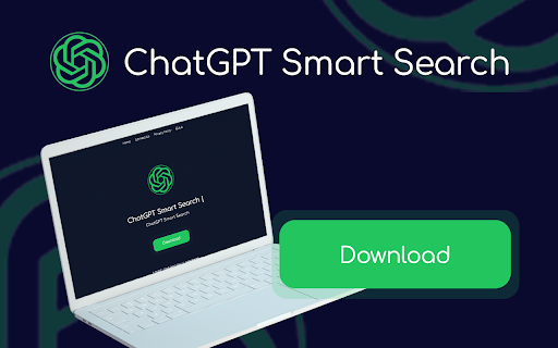 ChatGPT Smart Search - Chrome Extension