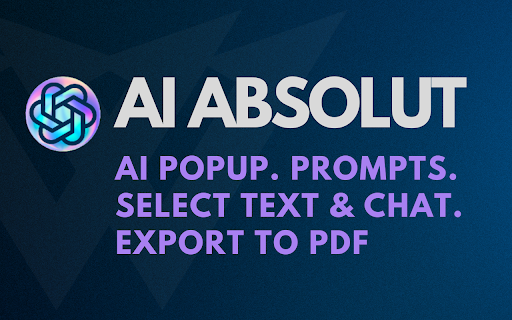 AI ABSOLUT - Chrome Extension