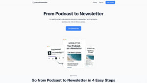 Podcast 2 Newsletter - AI-Powered Content Tool