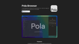 Pola Browser - AI-Powered Productivity Browser for Mac